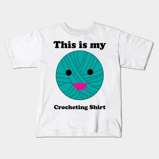 Crocheting Shirt Funny Ball of Yarn Kids T-Shirt